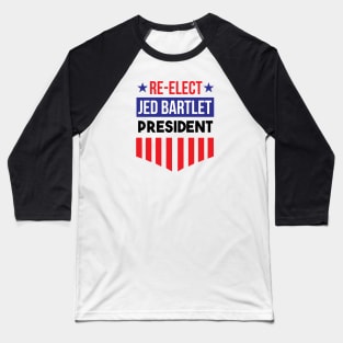 Re-Elect Jed Bartlet For America - Shield and Stars Baseball T-Shirt